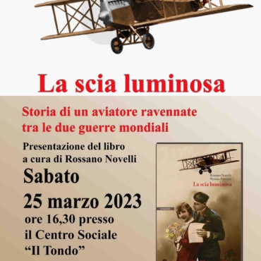 Presentazione del libro “La scia luminosa” di Rossano Novelli e Pierino Petrucci